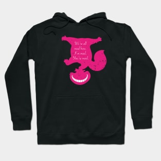 Cheshire Quote Hoodie